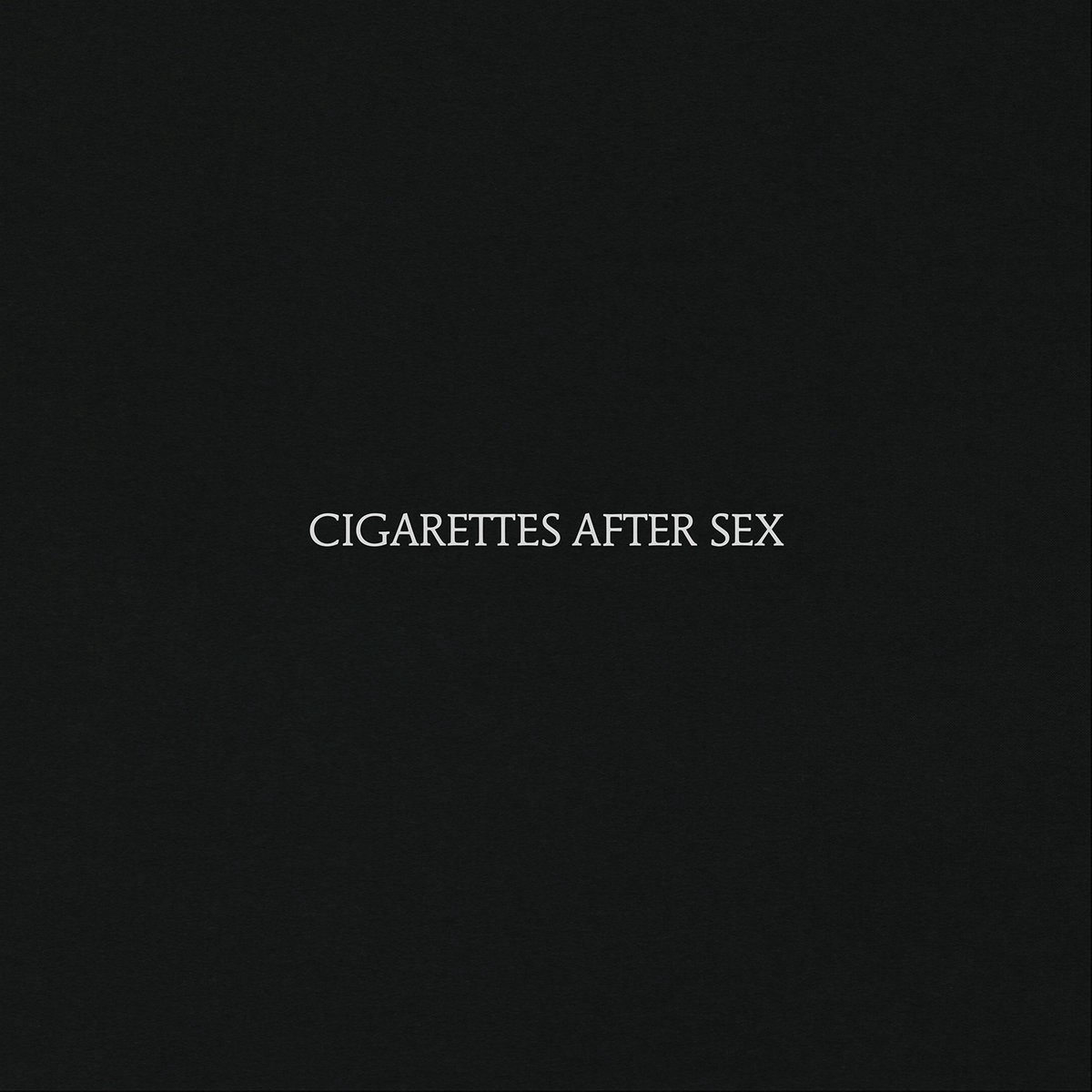 Cigarettes After Sex - Cigarettes After Sex